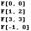 F[0, 0] F[1, 2] F[3, 3] F[-1, 0] 