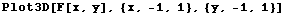 Plot3D[F[x, y], {x, -1, 1}, {y, -1, 1}]
